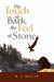 The Touch of Bark, the Feel of Stone by R. I. Miller