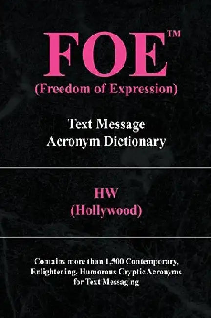 Foe (Freedom of Expression) by (Hollywood) Hw (Hollywood)