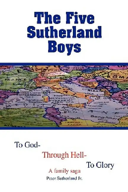 The Five Sutherland Boys by Peter, Jr. Sutherland