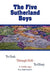 The Five Sutherland Boys by Peter, Jr. Sutherland