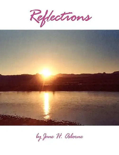 Reflections by Jane H. Osborne