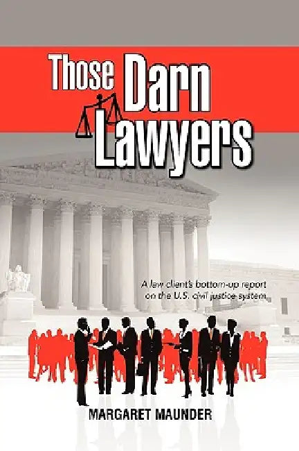 Those Darn Lawyers by Margaret Maunder