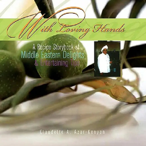 With Loving Hands by Claudette A. Azar-Kenyon
