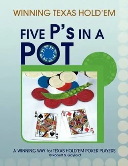 FIVE P's IN A POT by Robert S. Gaylord