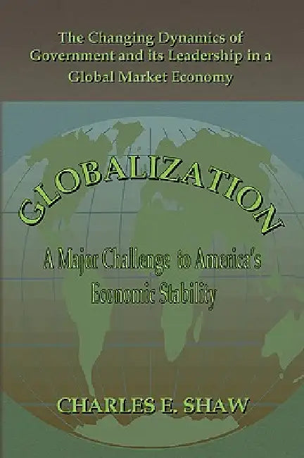 Globalization by Charles E. Shaw