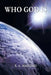 Who God Is by Ronalde A. Haddad