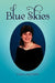 Blue Skies by Lori A. Blevens