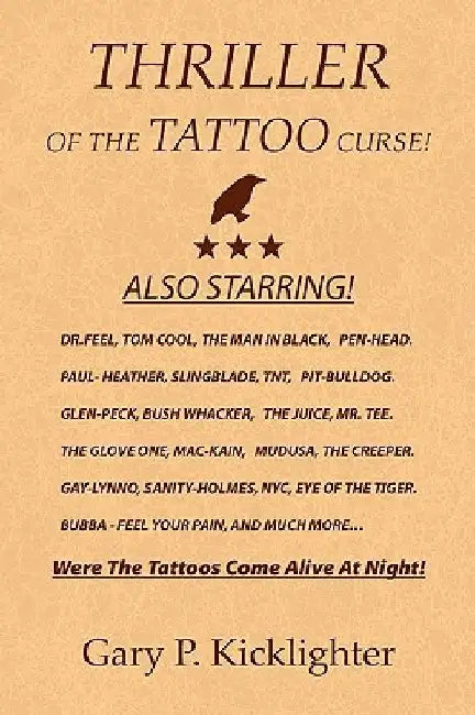 Thriller of the Tattoo Curse! by Gary P. Kicklighter