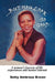 .But You Look So Good by Betty Ambrose Brown