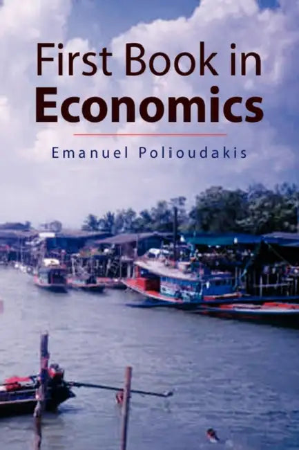 First Book in Economics by Emanuel Polioudakis