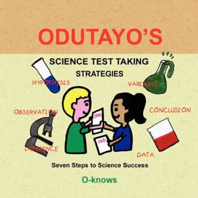 Odutayo's Science Test Strategies by O-Knows, Aiesha Odutayo