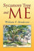 Sycamore Tree and Me by William F. Henderson