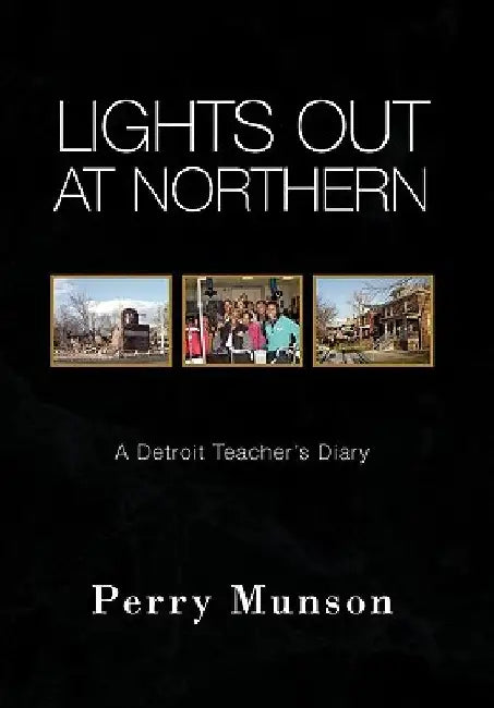 Lights Out at Northern by Perry Munson