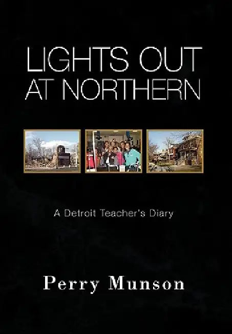 Lights Out at Northern by Perry Munson