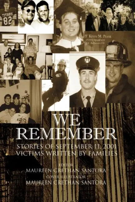 We Remember by Maureen Crethan Santora