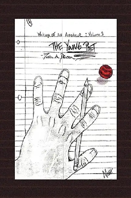Writings of an Amateur by Dustin A. Benson