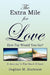 The Extra Mile for Love by Daphne M. Burleson