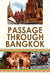 Passage Through Bangkok by Timothy E. Boyajian