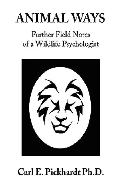 Animal Ways by Carl E. Pickhardt