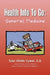 Health Info to Go: General Medicine by Tyler Childs D. O. Cymet