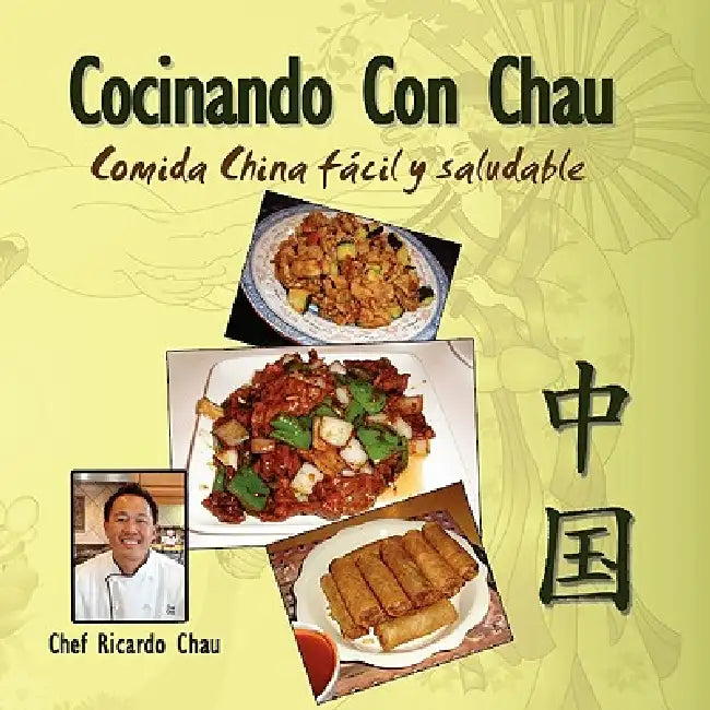 Cocinando Con Chau by Ricardo Chau