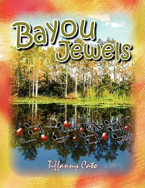 Bayou Jewels by Tiffanny Cato
