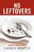 No Leftovers by Charles E., Jr. Nesbitt