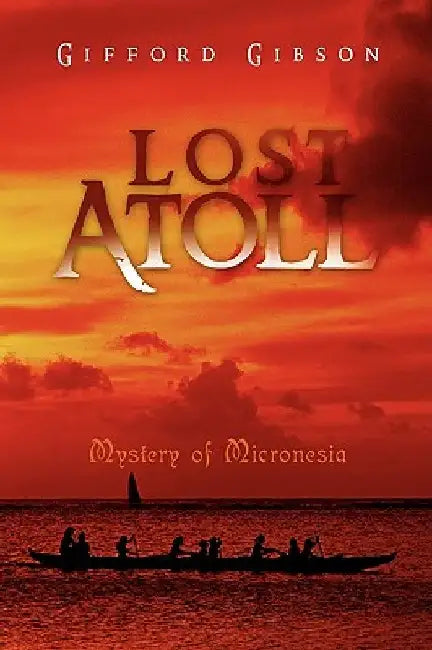Lost Atoll by Gifford Gibson