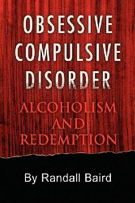 Obsessive Compulsive Disorder by Randall Baird