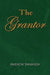 The Grantor by Andrew Swanson