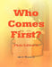 Who Comes First? - Photo Edition II by Jr. Winston John O.
