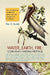 Water, Earth, Fire: Louisiana's Natural Heritage by Paul Keddy