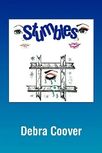 Stumbles by Debra Coover