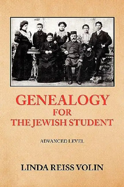 Genealogy for the Jewish Student by Linda Reiss Volin