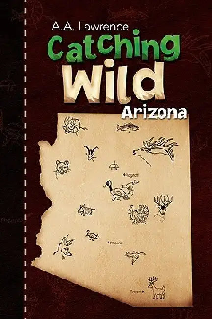 Catching Wild by A. a. Lawrence