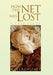 How the Net Was Lost: A Case Study by Matthew Pope