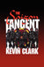 The Saigon Tangent by Kevin Clark