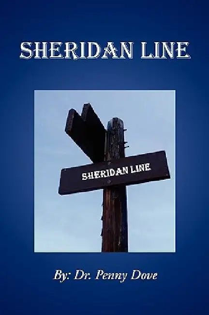 Sheridan Line by Penny Dove