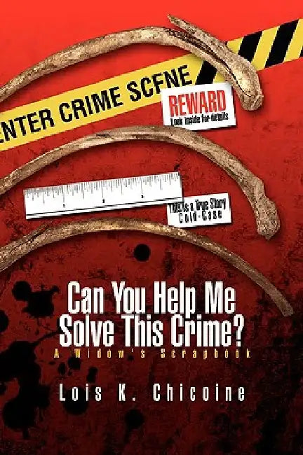 Can You Help Me Solve This Crime? by Lois K. Chicoine