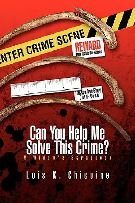 Can You Help Me Solve This Crime? by Lois K. Chicoine