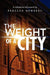 The Weight of a City by Rebecca Newbrey