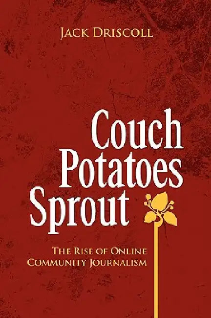 Couch Potatoes Sprout by Jack Driscoll