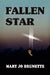 Fallen Star by Mary Jo Brunette
