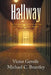 Hallway by Victor Gentile and Michael C. Brantley,