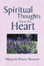 Spiritual Thoughts from the Heart by Marjorie B. Bennett
