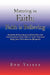 ''Maturing in Faith; Faith Is Believing'' by Bud Yeiser