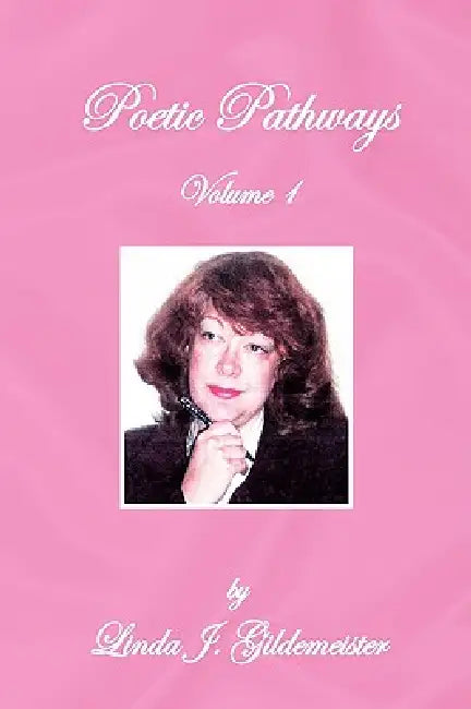 Poetic Pathways by Linda J. Gildemeister