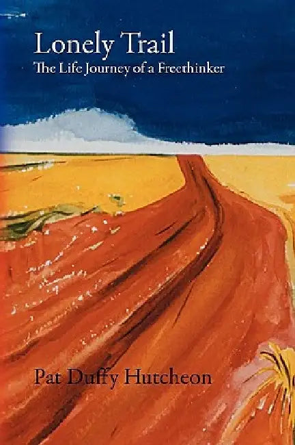 Lonely Trail by Pat Duffy Hutcheon