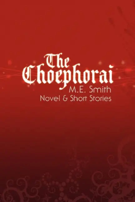The Choephorai by M. E. Smith