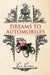 Dreams to Automobiles by Len Larson